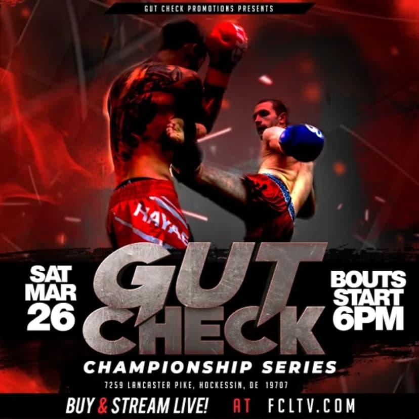 Poster for Gut Check Championship Series- Muay Thai & Kickboxing | March 26, 2022