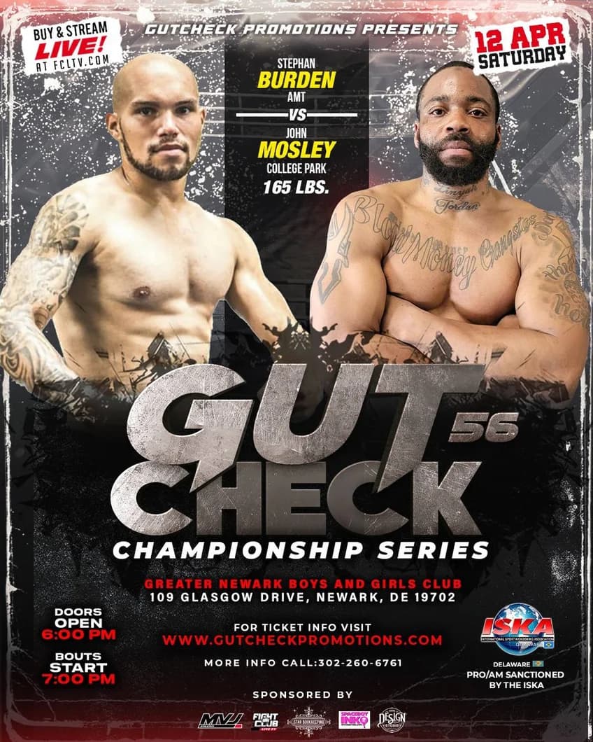 Gut Check Championship Series featuring Stephan Burden Vs John Mosley April 12th, 2025! Professional 165 lb Glory Rules Kickboxing Fight